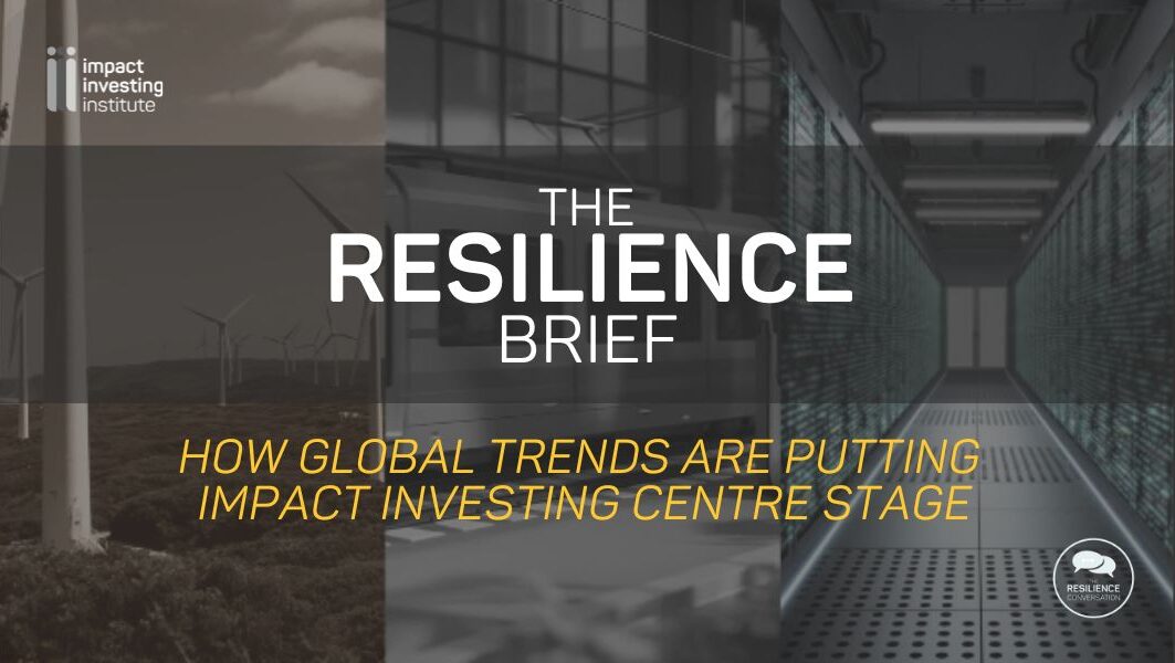 How global trends are putting impact investing centre stage